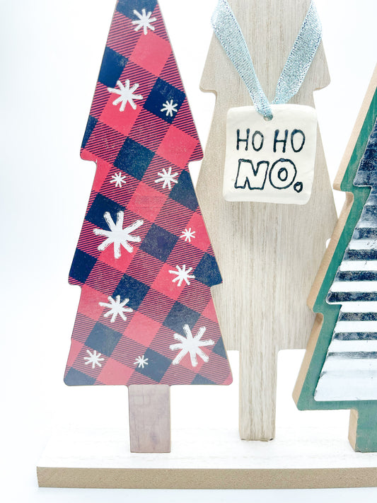 Ho Ho No Tree Ornament